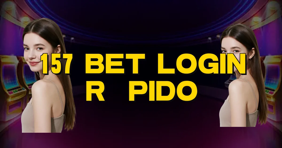 157 Bet Login Rápido Oficial