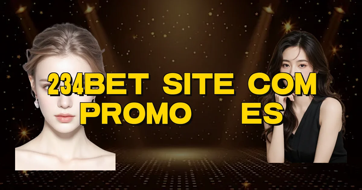 234Bet Site Com Promoções Oficial