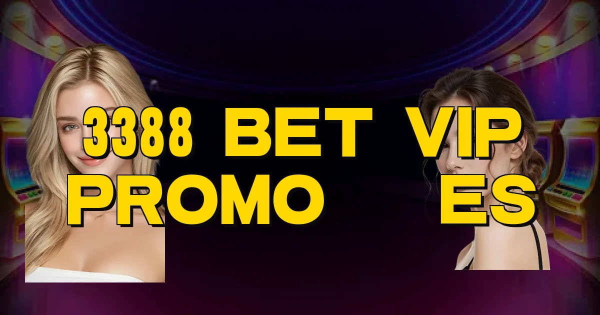 3388 Bet Vip Promoções Oficial
