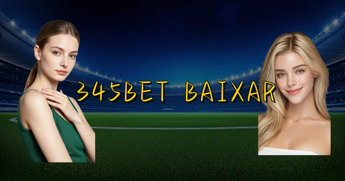 345Bet Baixar Oficial