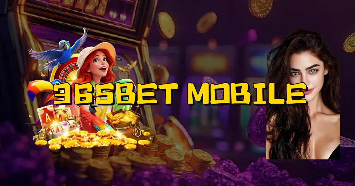 365Bet Mobile Oficial