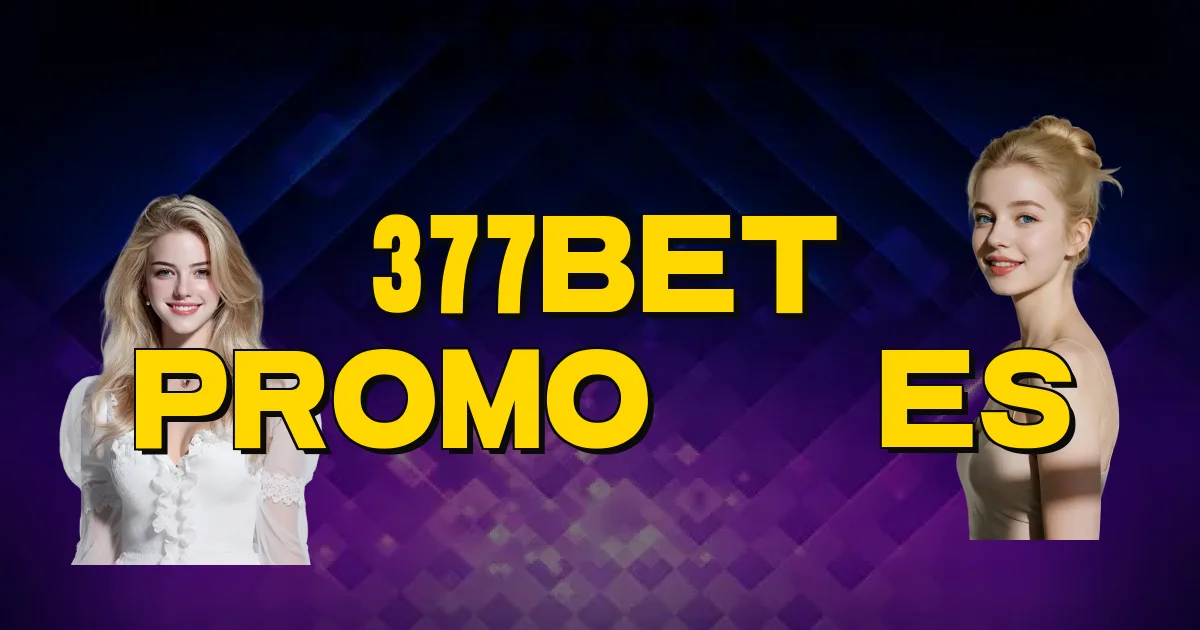 377Bet Promoções Oficial