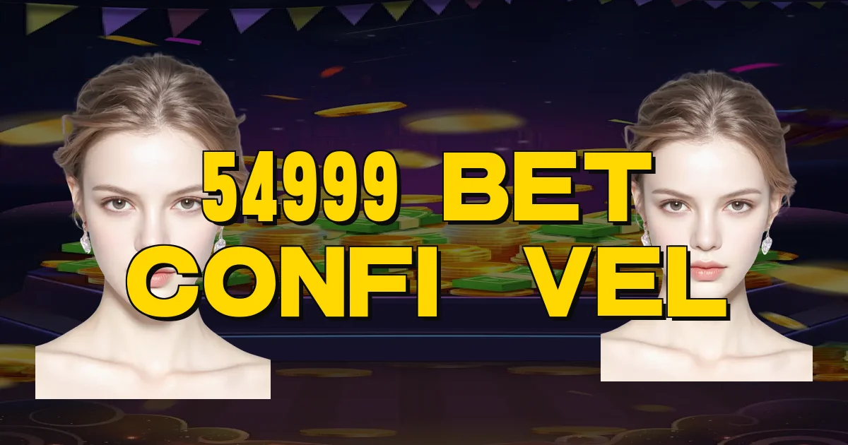 54999 Bet Confiável Oficial