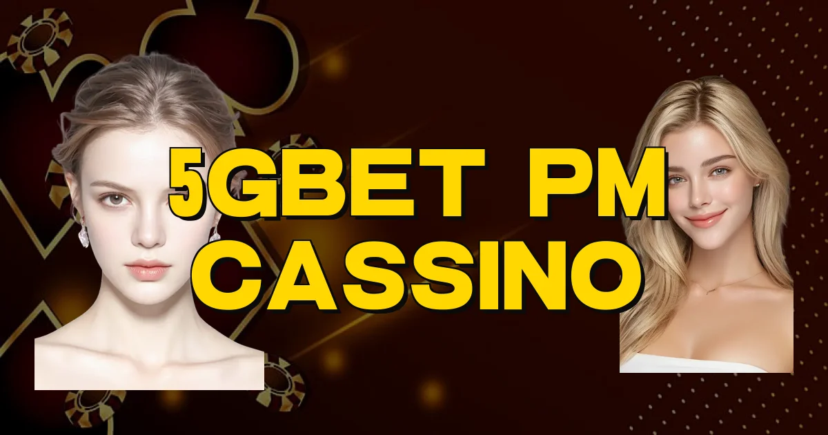 5Gbet Pm Cassino Oficial