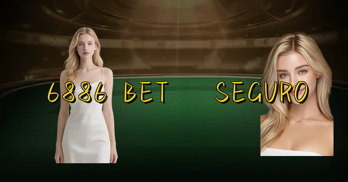6886 Bet É Seguro Oficial