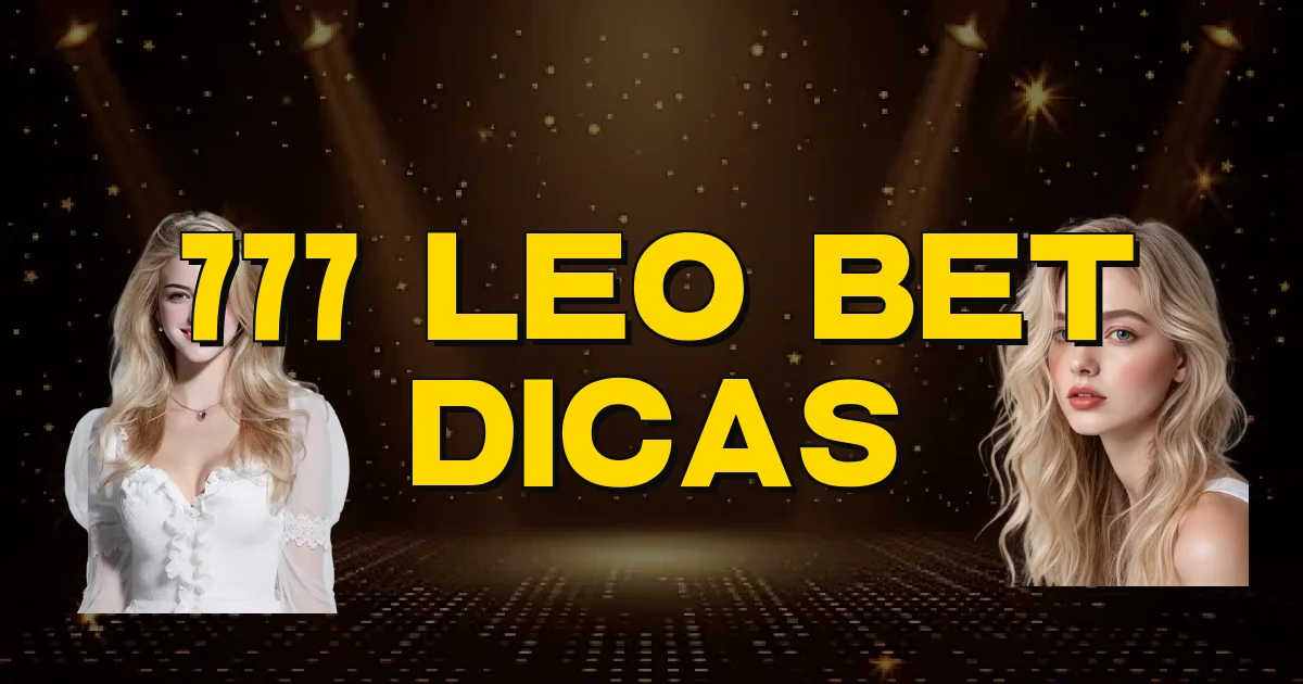 777 Leo Bet Dicas Oficial