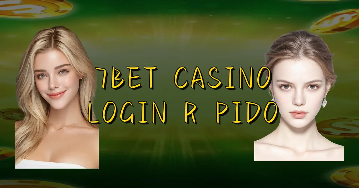 7Bet Casino Login Rápido Oficial