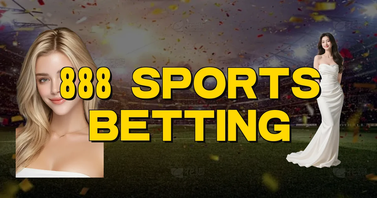 888 Sports Betting Oficial