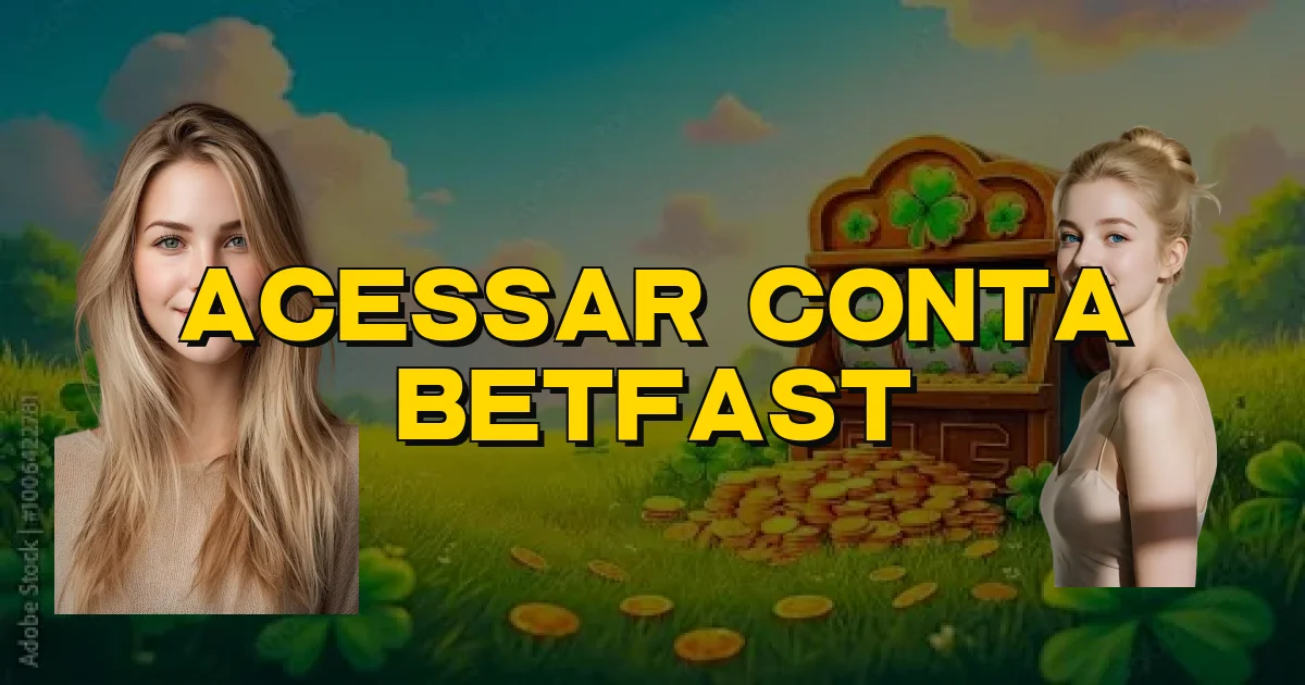 Acessar Conta Betfast Oficial