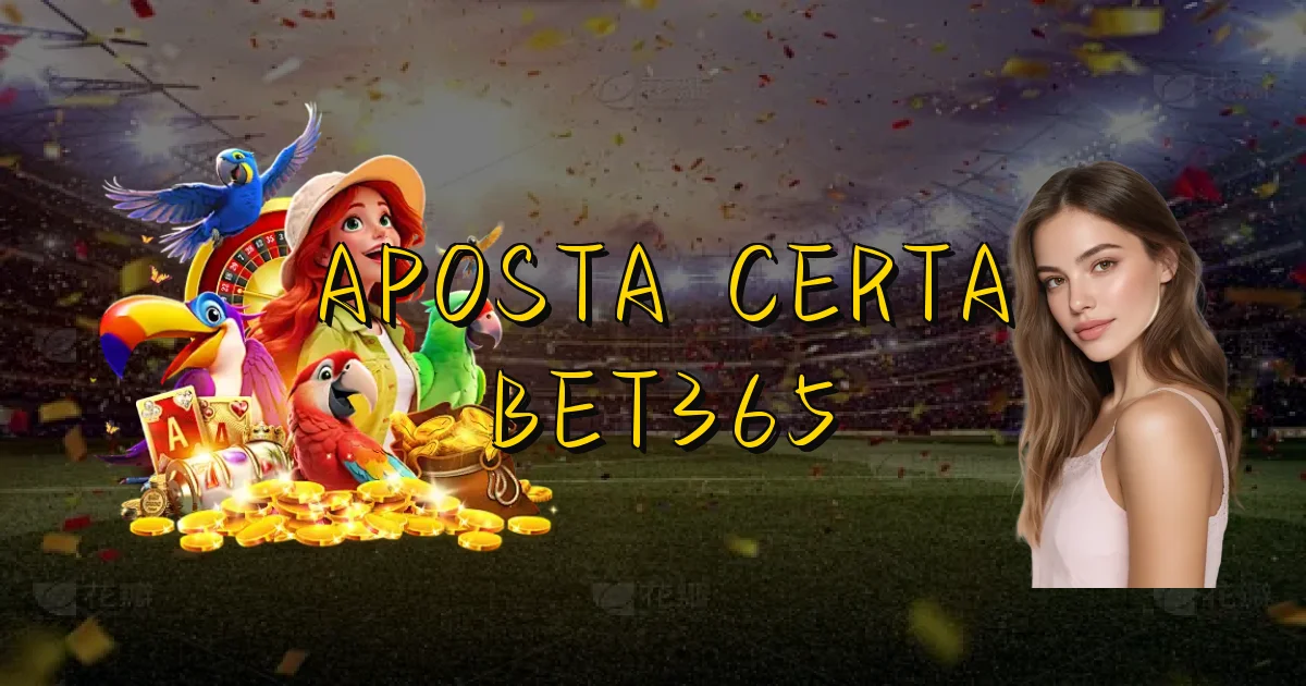 Aposta Certa Bet365 Oficial