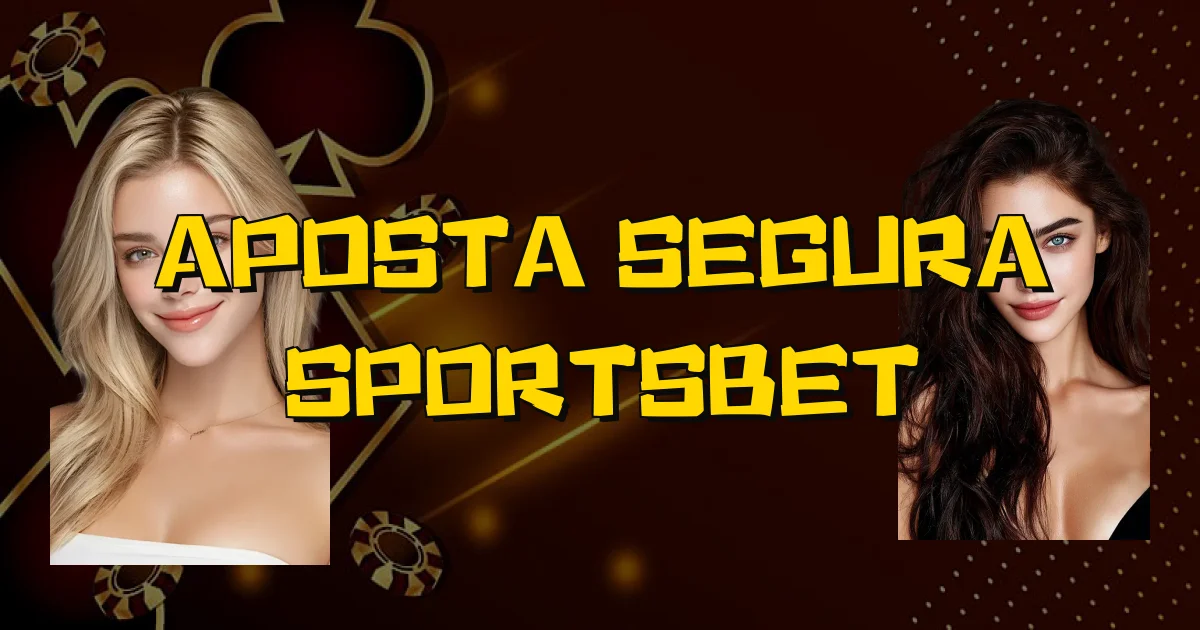 Aposta Segura Sportsbet Oficial