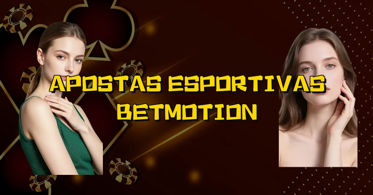 Apostas Esportivas Betmotion Oficial
