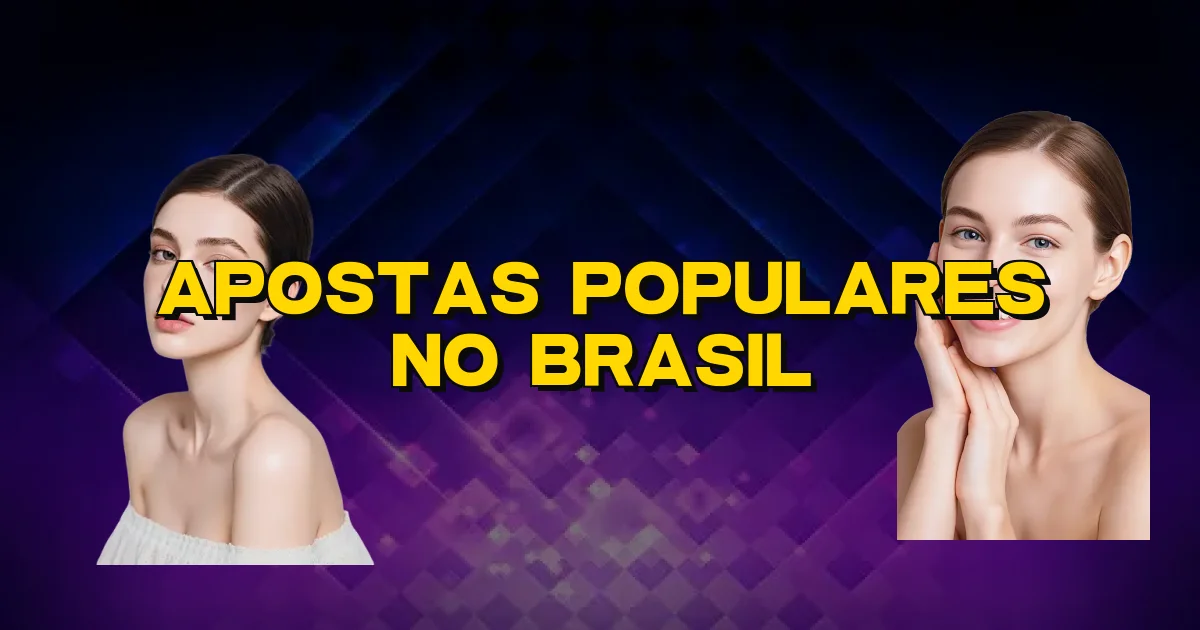 Apostas Populares No Brasil Oficial