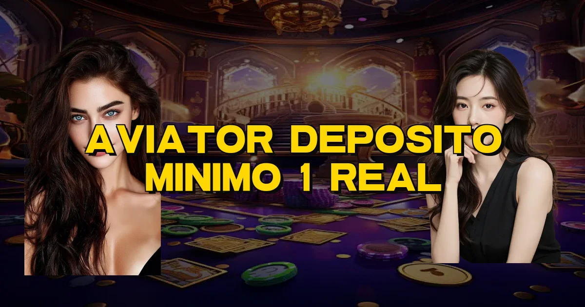 Aviator Deposito Minimo 1 Real Oficial