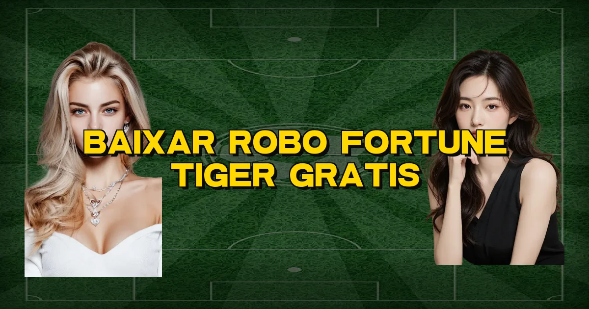 Baixar Robo Fortune Tiger Gratis Oficial