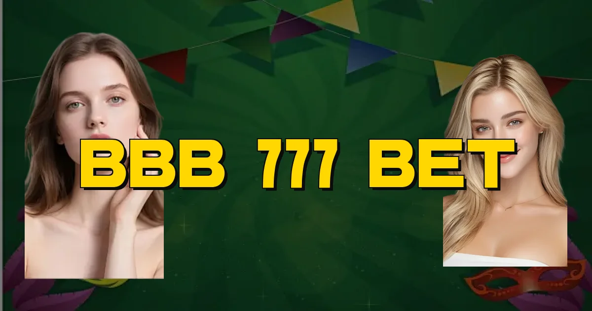Bbb 777 Bet Oficial