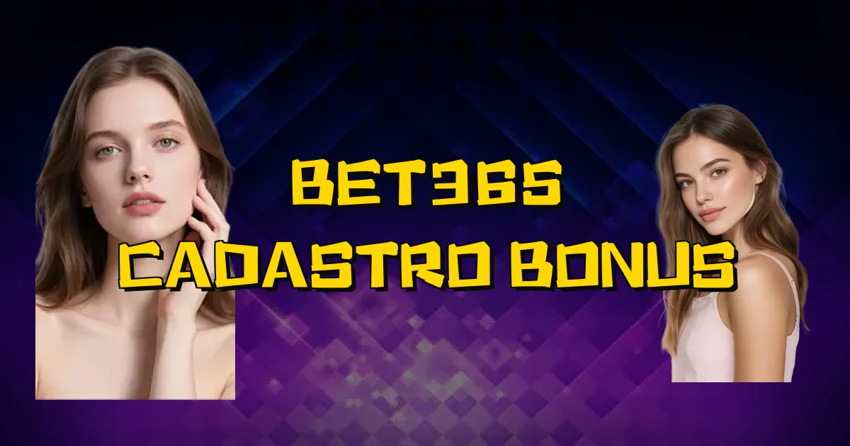 Bet365 Cadastro Bonus Oficial