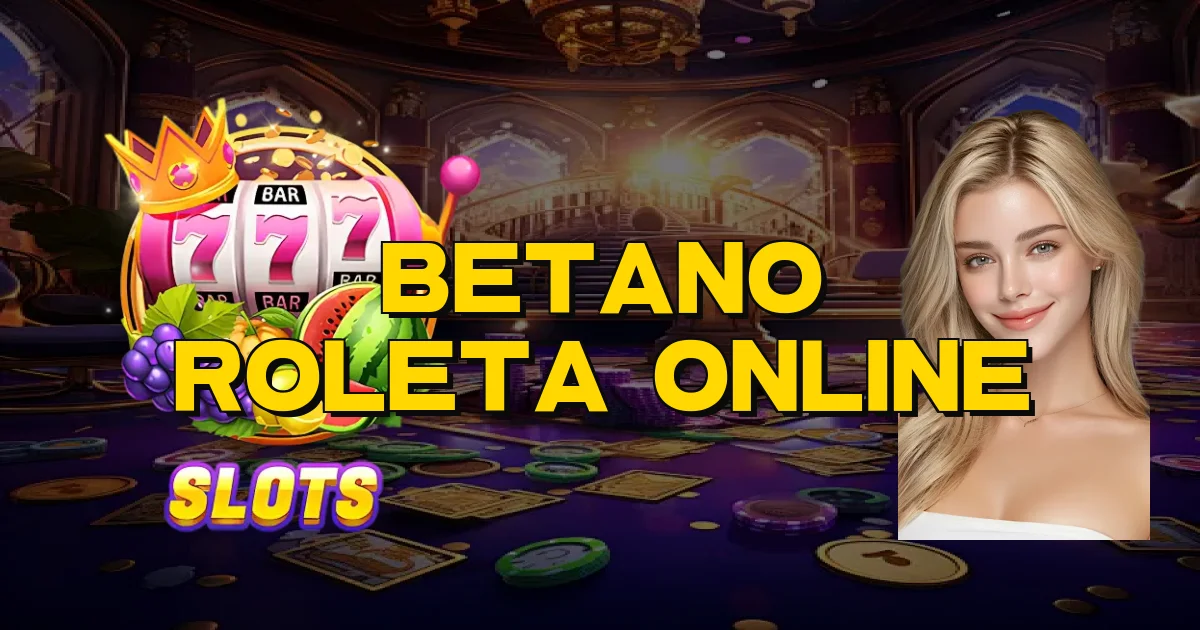 Betano Roleta Online Oficial