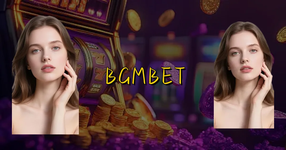 Bgmbet Oficial