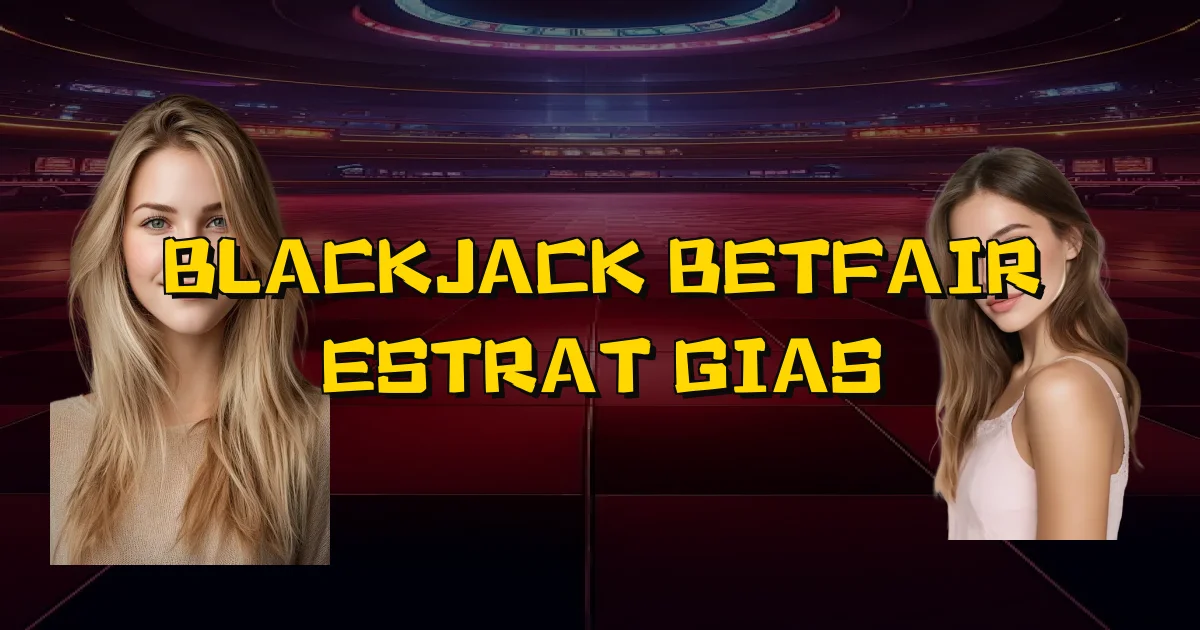 Blackjack Betfair Estratégias Oficial
