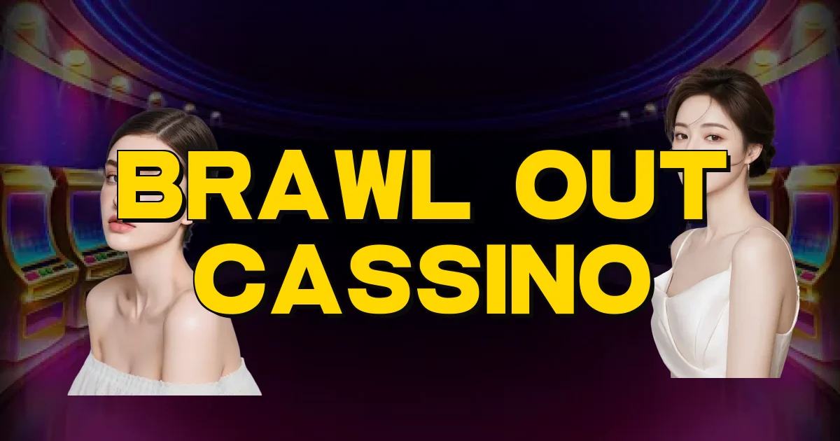 Brawl Out Cassino Oficial