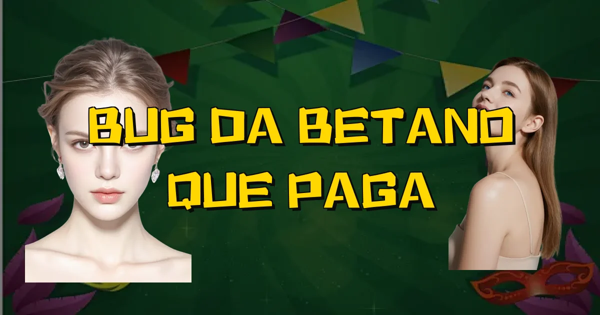 Bug Da Betano Que Paga Oficial