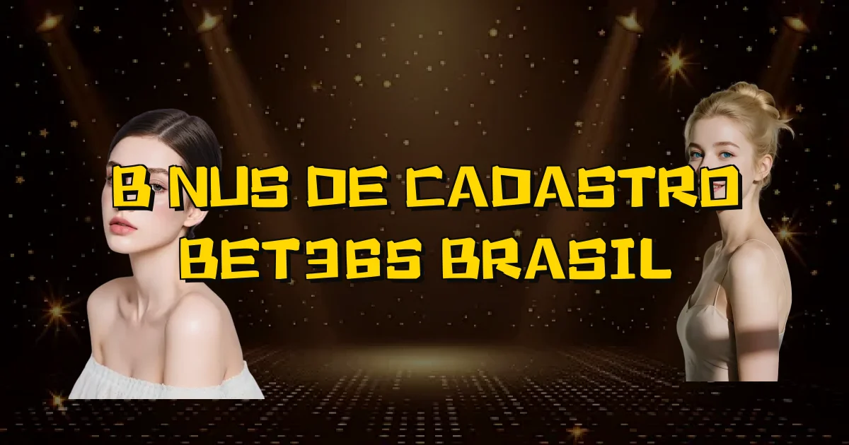 Bônus De Cadastro Bet365 Brasil Oficial