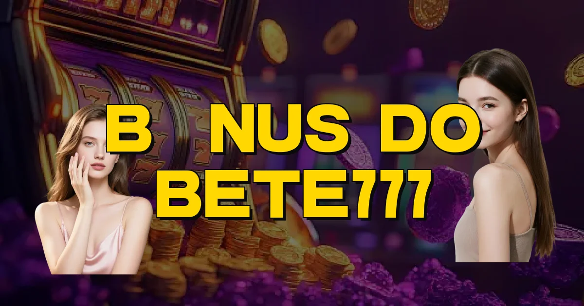 Bônus Do Bete777 Oficial