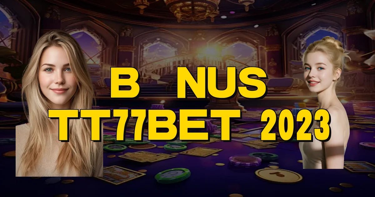 Bônus Tt77Bet 2023 Oficial