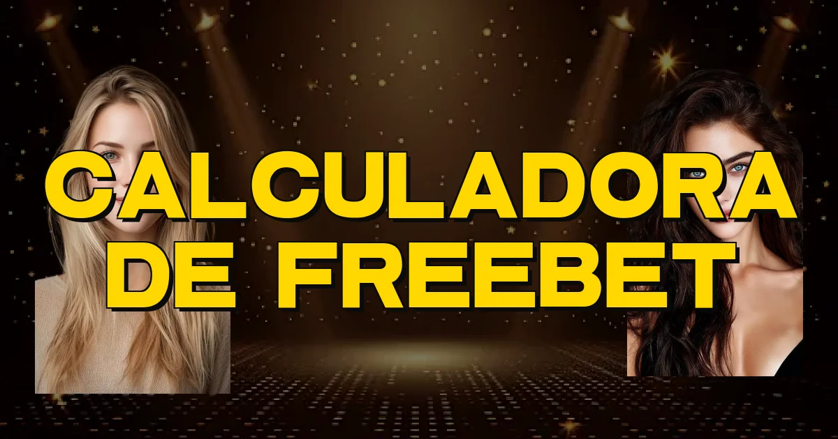 Calculadora De Freebet Oficial