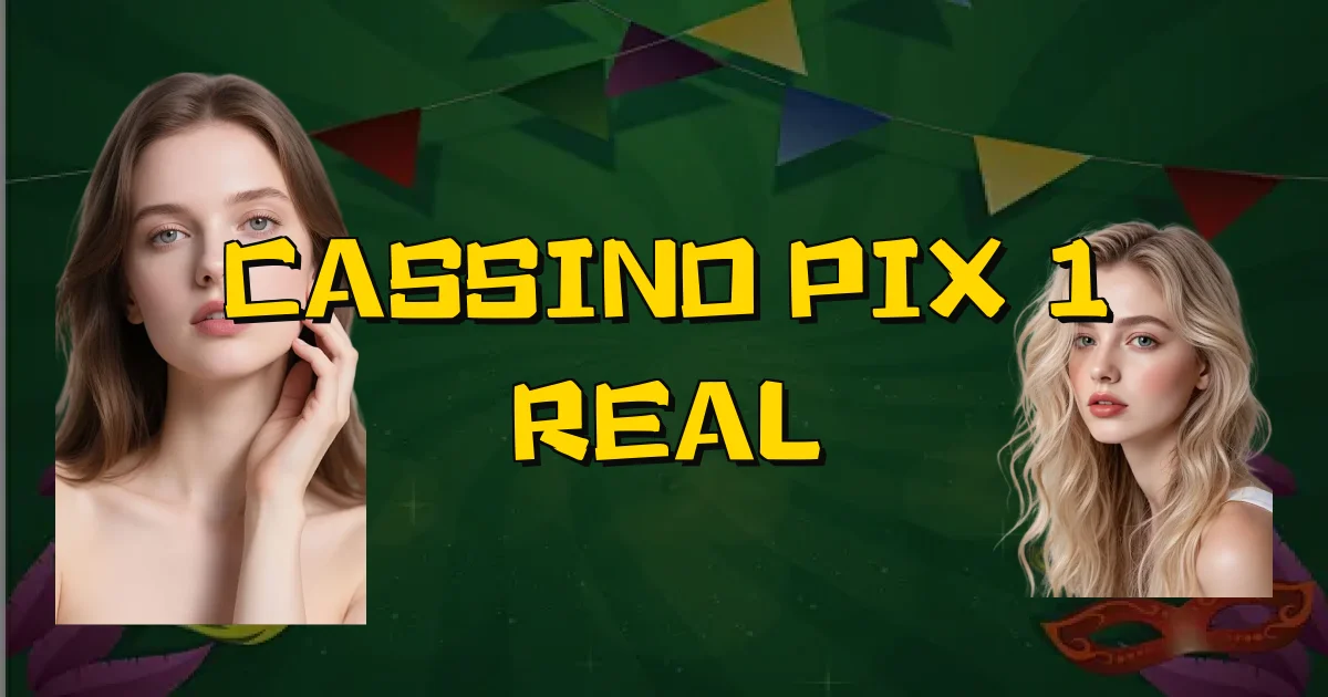 Cassino Pix 1 Real Oficial