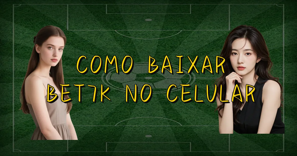 Como Baixar Bet7K No Celular Oficial