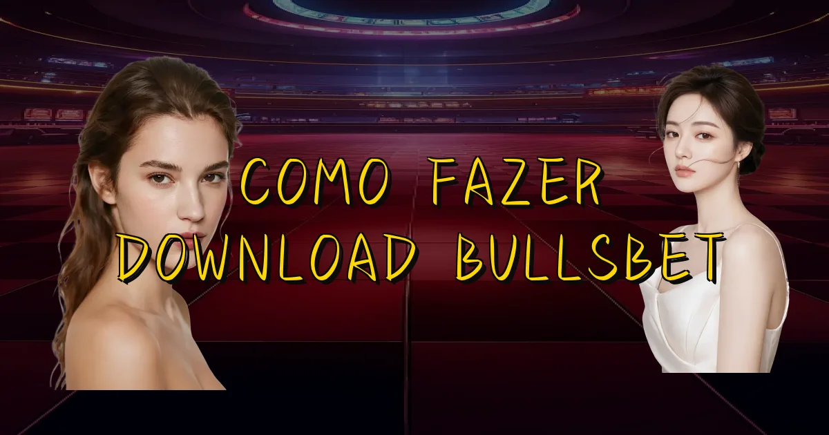 Como Fazer Download Bullsbet Oficial