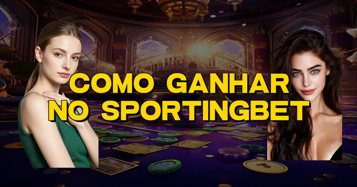 Como Ganhar No Sportingbet Oficial