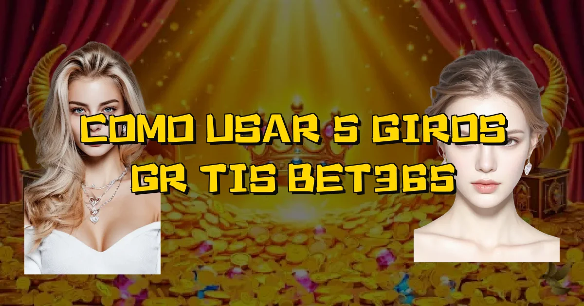 Como Usar 5 Giros Grátis Bet365 Oficial