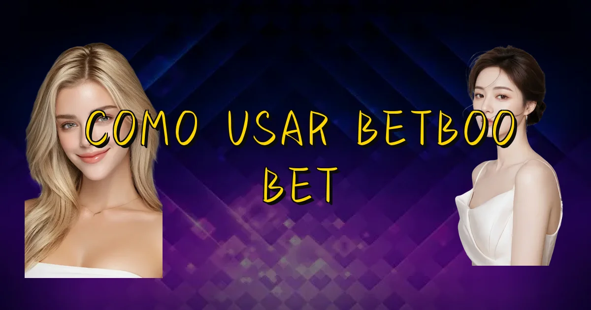 Como Usar Betboo Bet Oficial