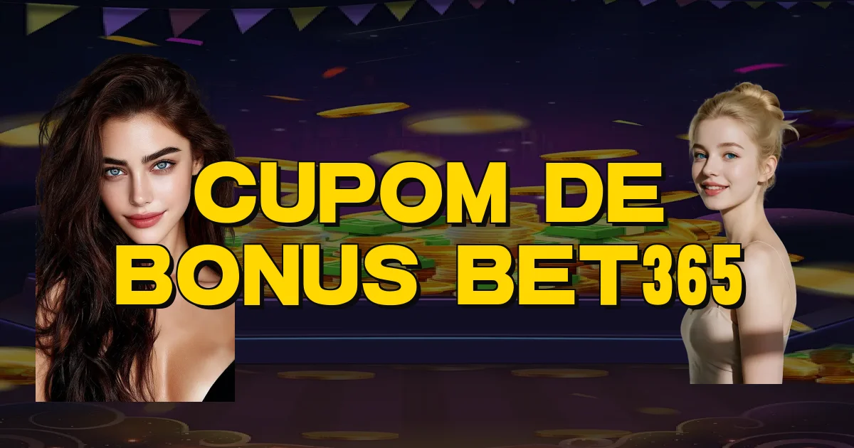Cupom De Bonus Bet365 Oficial