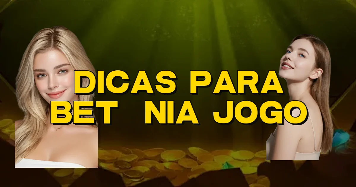 Dicas Para Betânia Jogo Oficial