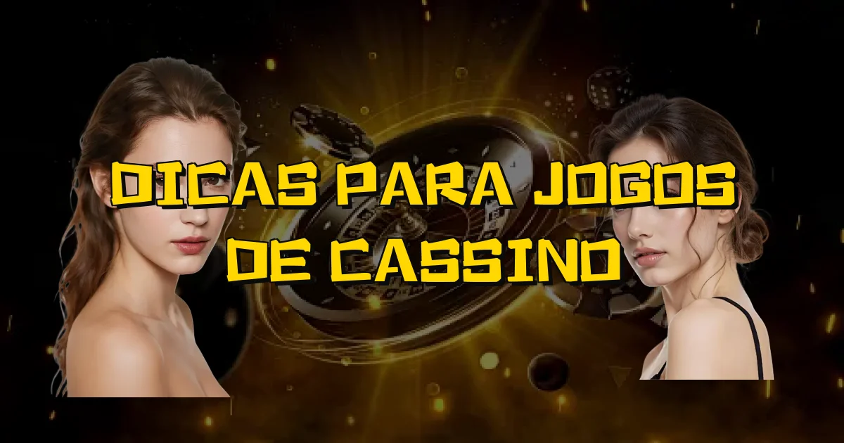 Dicas Para Jogos De Cassino Oficial
