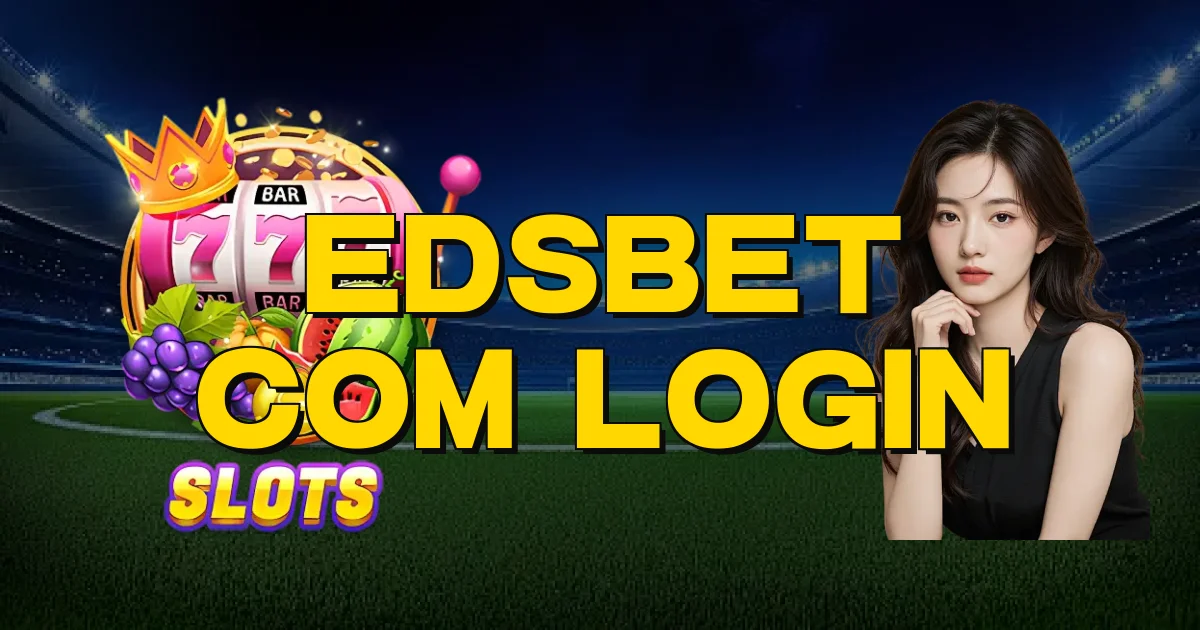 Edsbet Com Login Oficial