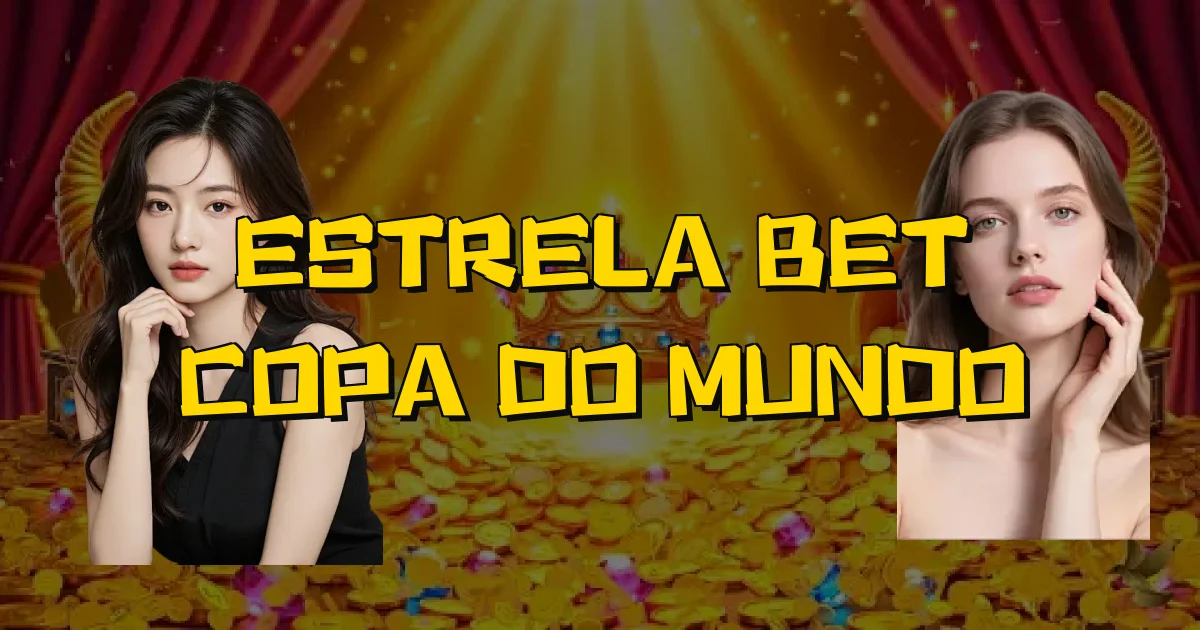 Estrela Bet Copa Do Mundo Oficial