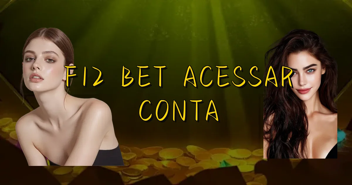 F12 Bet Acessar Conta Oficial