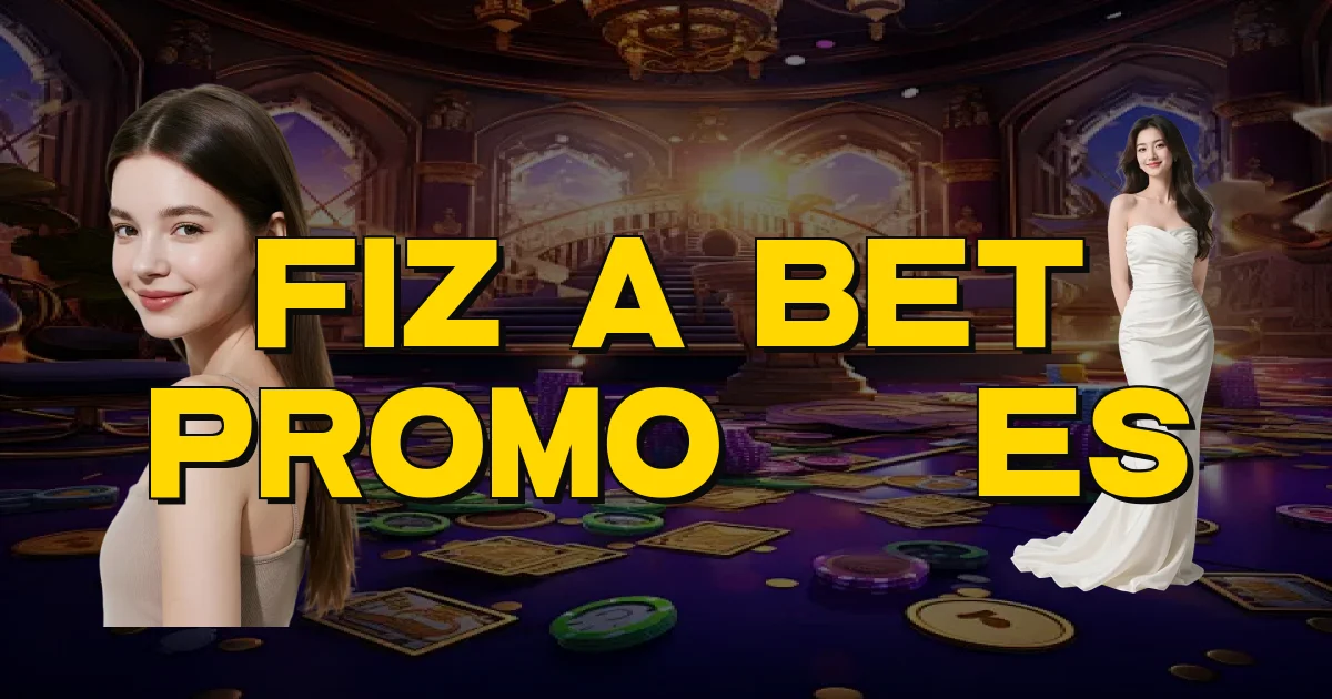 Fiz A Bet Promoções Oficial
