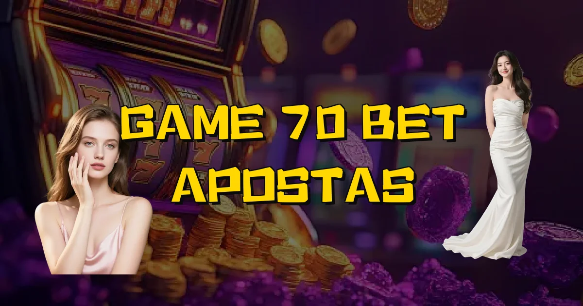 Game 70 Bet Apostas Oficial