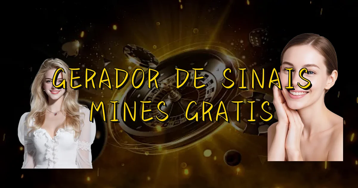 Gerador De Sinais Mines Gratis Oficial