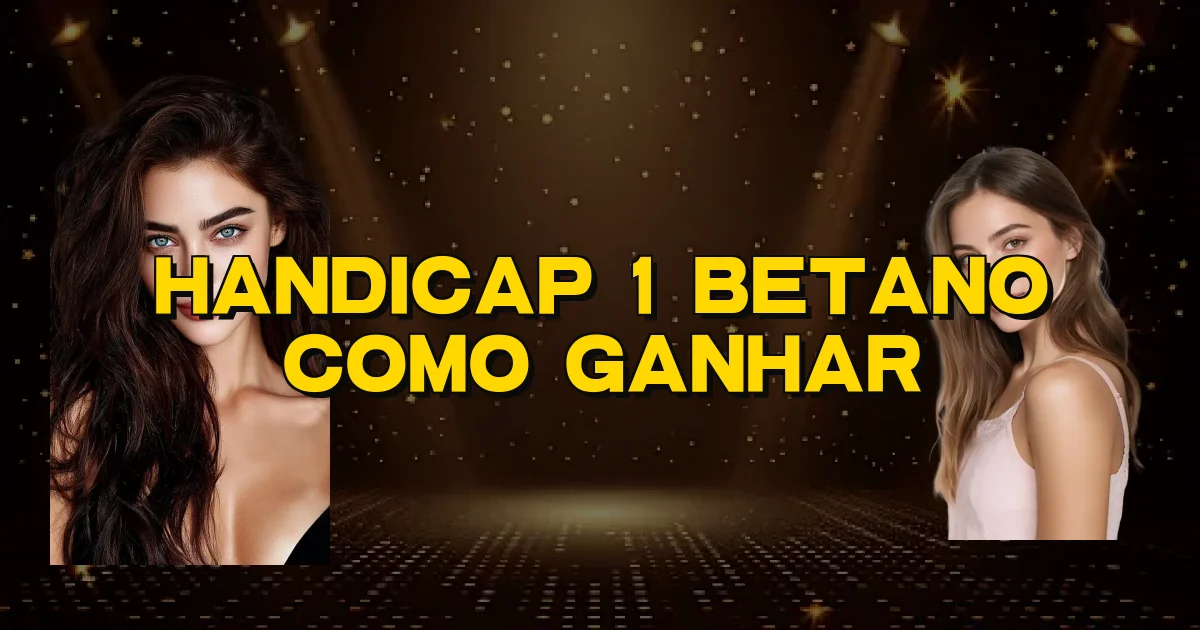 Handicap 1 Betano Como Ganhar Oficial
