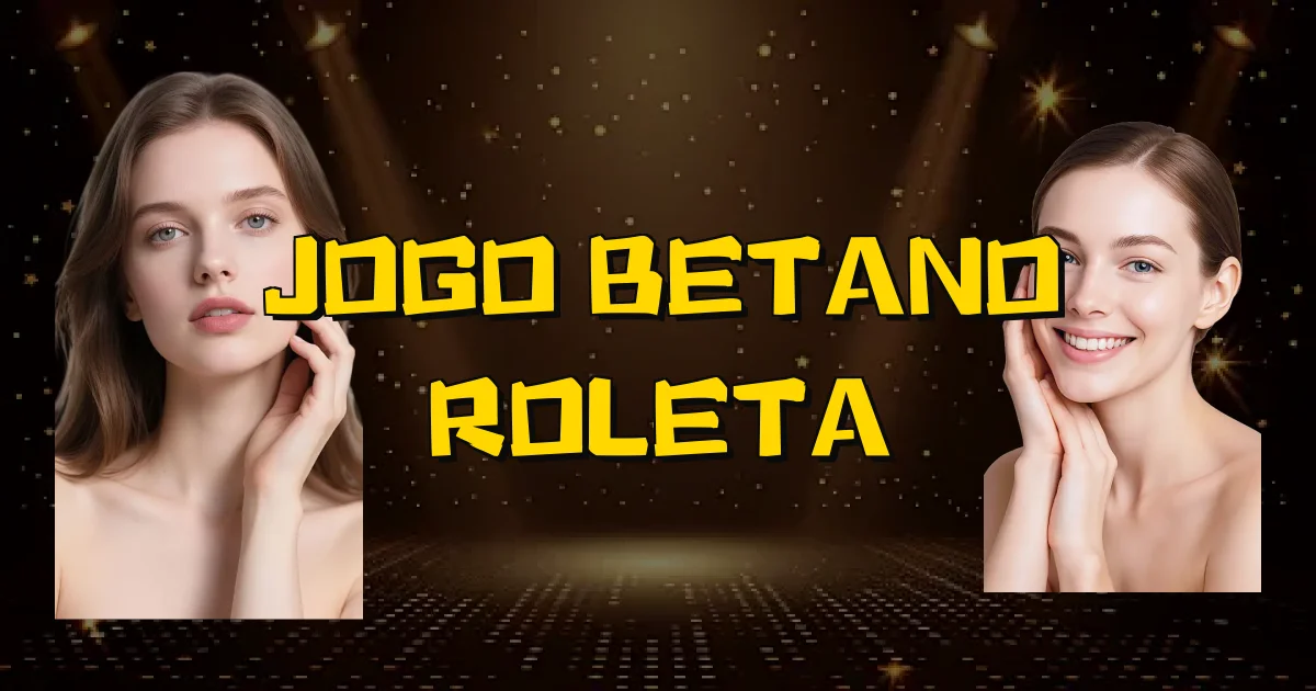 Jogo Betano Roleta Oficial