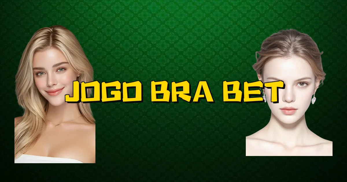 Jogo Bra Bet Oficial