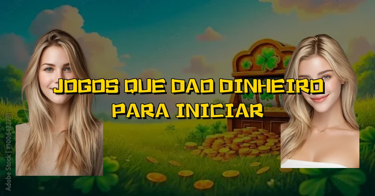 Jogos Que Dao Dinheiro Para Iniciar Oficial