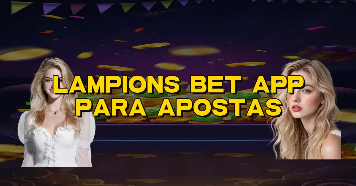 Lampions Bet App Para Apostas Oficial